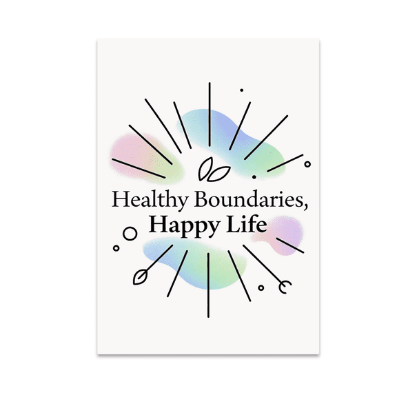 Healthy Boundaries Happy Life Art - Minimalist Decor Enthusiast - 13x19 Poster Print