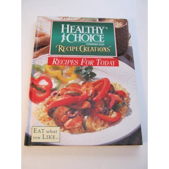 Pre-Owned Healthy Choice Condensed Soup Recipe Creations: Recipes for Today Paperback