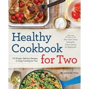 ROCKRIDGE PRESS Healthy Cookbook for Two: 175 Simple, Delicious Recipes to Enjoy Cooking for Two (Paperback)