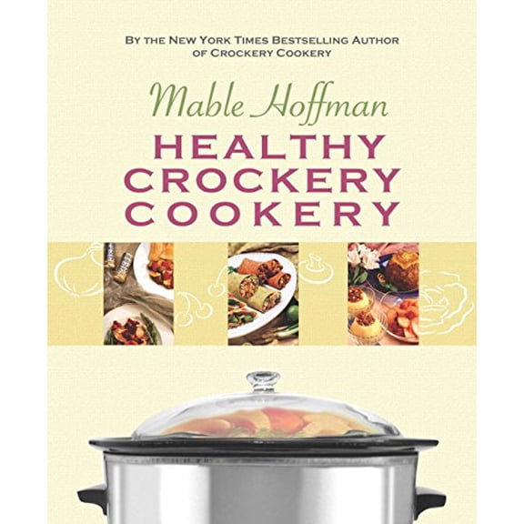 Pre-Owned Healthy Crockery Cookery Paperback Mable Hoffman