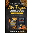 thumbnail image 1 of Healthy & Delicious Recipes: The Complete Air Fryer Cookbook : 2 Books in 1: Air Fryer Cookbook for Beginners & Ketogenic Recipes (Series #5) (Paperback), 1 of 1
