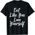 thumbnail image 1 of Healthy Eating And Cooking Health Diet Long Life T-Shirt, 1 of 3