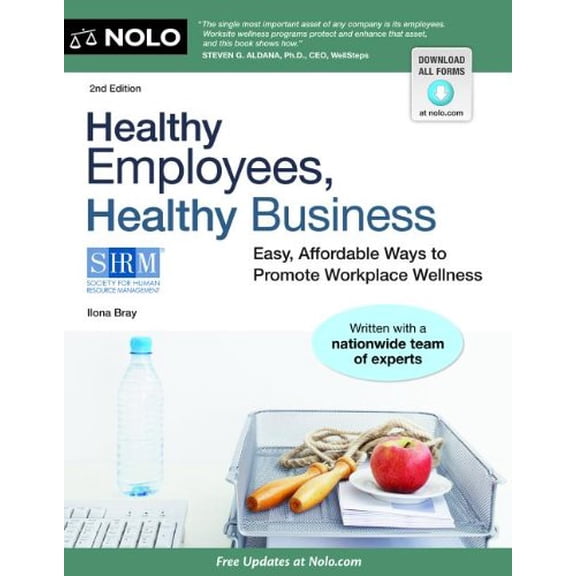 Pre-Owned Healthy Employees, Healthy Business: Easy, Affordable Ways to Promote Workplace Wellness (Paperback) 1413316255 9781413316254