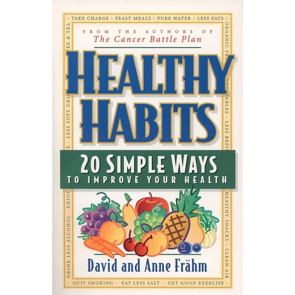 Pre-Owned Healthy Habits: 20 Simple Ways to Improve Your Health (Paperback) 0874779189 9780874779189