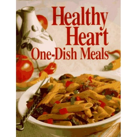 Pre-Owned Healthy Heart One-Dish Meals (Hardcover 9780848714970) by Leisure Arts