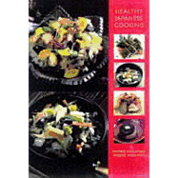 Pre-Owned Healthy Japanese Cooking (Paperback) 0834803976 9780834803978