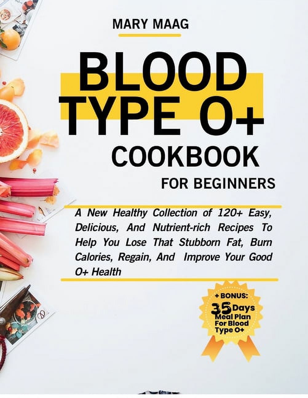 Healthy Lifestyle Cookbooks: Blood Type O+ Cook Book For Beginners: A ...