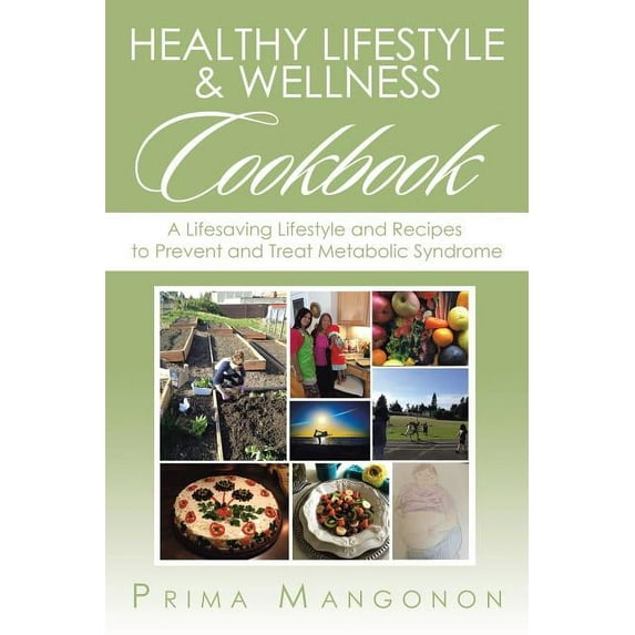 Healthy Lifestyle and Wellness Cookbook
