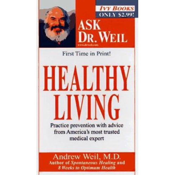 Pre-Owned Healthy Living (Ask Dr. Weil) (Unknown) 0804116733 9780804116732