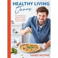 thumbnail image 1 of Pre-Owned Healthy Living James: Over 80 delicious gluten-free and dairy-free recipes ready in minutes Hardcover, 1 of 1