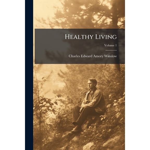 Healthy Living; Volume 1 (Paperback)