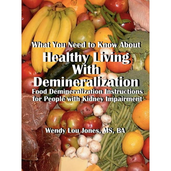 Healthy Living with Demineralization