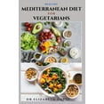 thumbnail image 1 of Healthy Mediterranean Diet for Vegetarians: Delicious wholesome, flavorful, satisfying Mediterranean (Paperback) by Dr Elizabeth David, 1 of 1