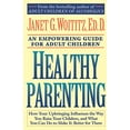 thumbnail image 1 of Pre-Owned Healthy Parenting: An Empowering Guide for Adult Children (Paperback) 0671739492 9780671739492, 1 of 1