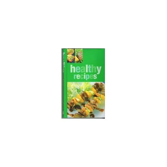 Pre-Owned Healthy Recipes: Delicious Healthy Recipes From Around The World Edition: Reprint Paperback