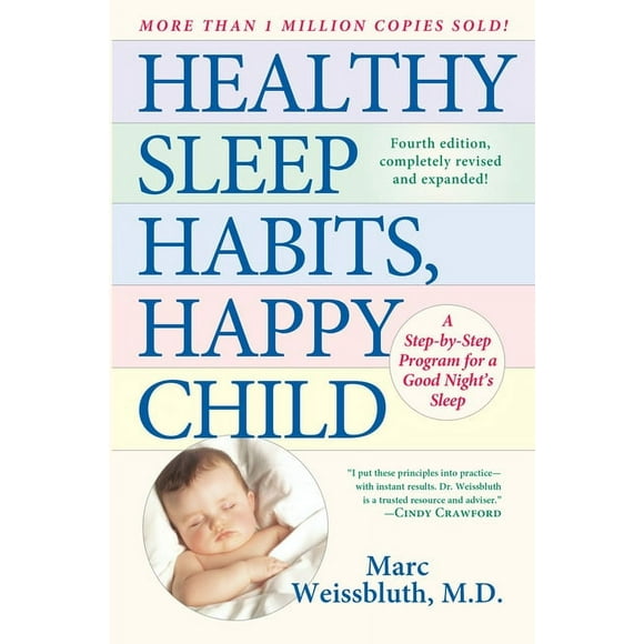 Healthy Sleep Habits, Happy Child: A Step-By-Step Program for a Good Night's Sleep, 3rd Edition