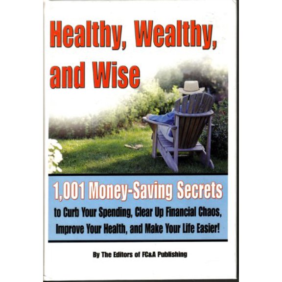 Pre-Owned Healthy, Wealthy, and Wise (Hardcover) 1932470190 9781932470192