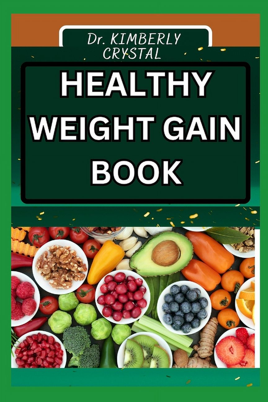 Weight Inclusive Book Healthy Weight Gain Book: The Science Of Strength, Achieving Your Ideal ...