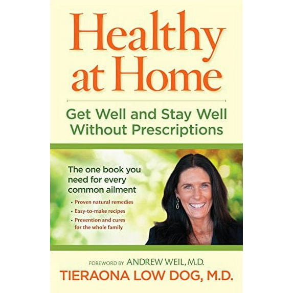 Pre-Owned Healthy at Home : Get Well and Stay Well Without Prescriptions (Hardcover)