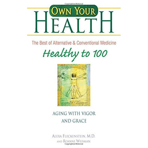 Pre-Owned Healthy to 100: Aging with Vigor and Grace (Paperback) 0757304931 9780757304934