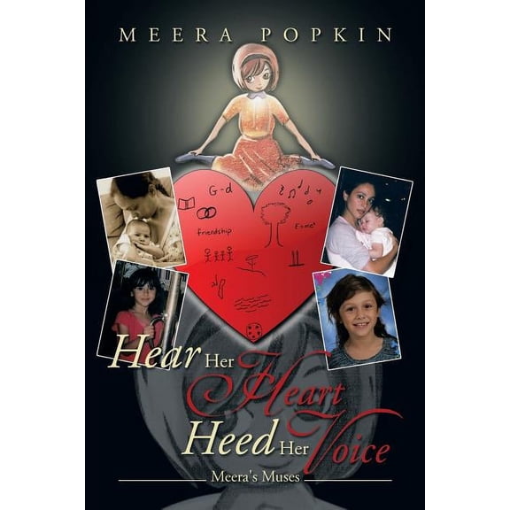Hear Her Heart Heed Her Voice: Meera's Muses, (Paperback)