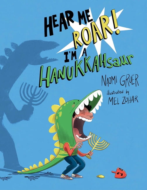 Hear Me Roar! I'm a Hanukkahsaur, (Hardcover)