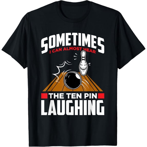 Hear The Ten Pin Laughing Funny Bowling Shirt BLACK Unisex S-5XL Hot Trending Shirt