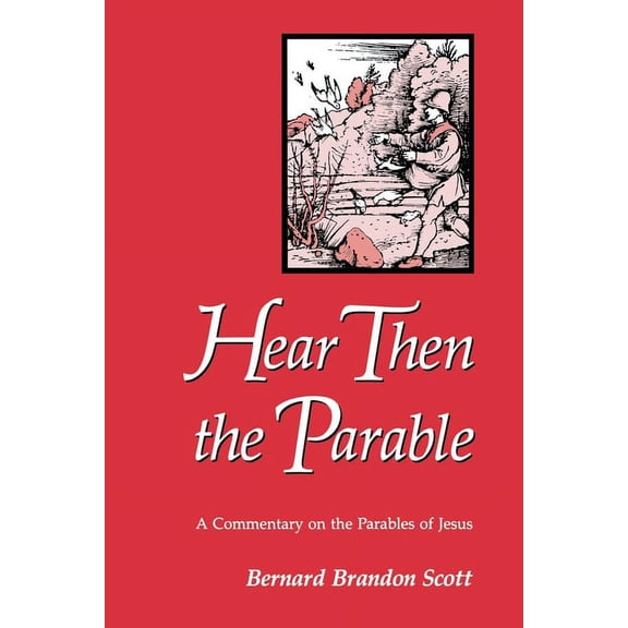 Hear Then the Parable, (Paperback)
