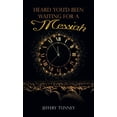thumbnail image 1 of Heard You'd Been Waiting For A Messiah, (Hardcover), 1 of 1