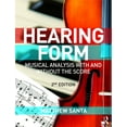 thumbnail image 1 of Hearing Form + Anthology for Hearing Form : Musical Analysis With and Without the Score, 1 of 1