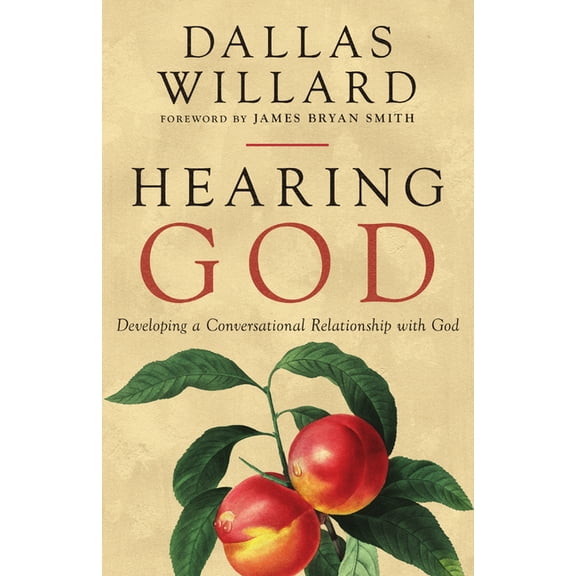 Hearing God: Developing a Conversational Relationship with God, (Paperback)