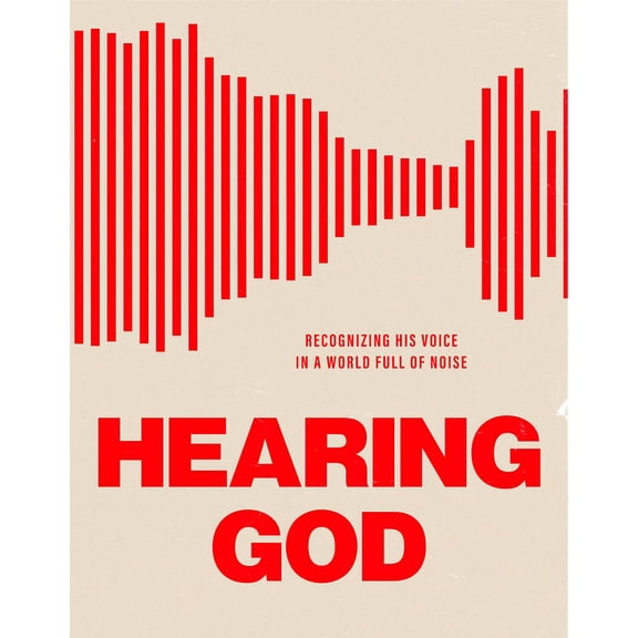 Hearing God : Recognizing His Voice in a World Full of Noise (Paperback)