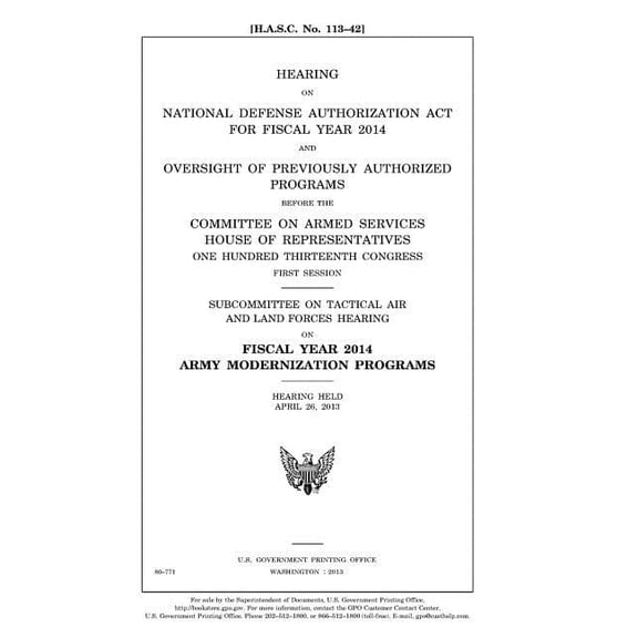 Hearing on National Defense Authorization Act for Fiscal Year 2014 and oversight of previously authorized programs before the Committee on Armed Services, House of Representatives, One Hundred Thirtee