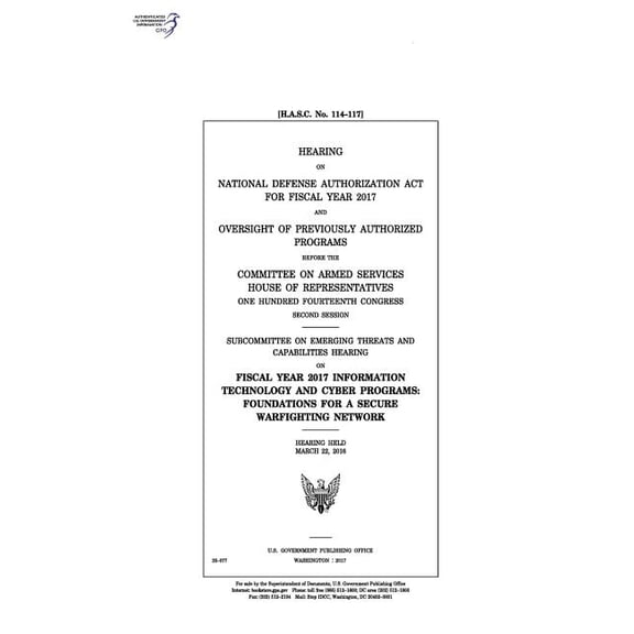 Hearing on National Defense Authorization Act for Fiscal Year 2017 and oversight of previously authorized programs before the Committee on Armed Services, House of Representatives, One Hundred Fourtee