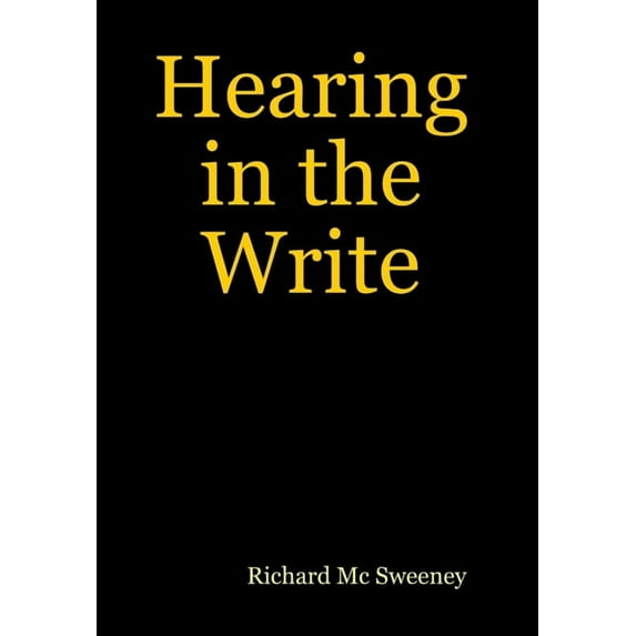 Hearing in the Write, (Hardcover)