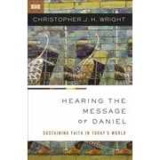 Hearing the Message of Daniel: Sustaining Faith in Today's World (Paperback)