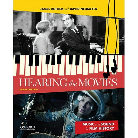 Hearing the Movies: Music and Sound in Film History, (Paperback)