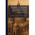 thumbnail image 1 of Hearing To Examine The Regulation Of Over-the-counter Derivatives (Paperback), 1 of 1