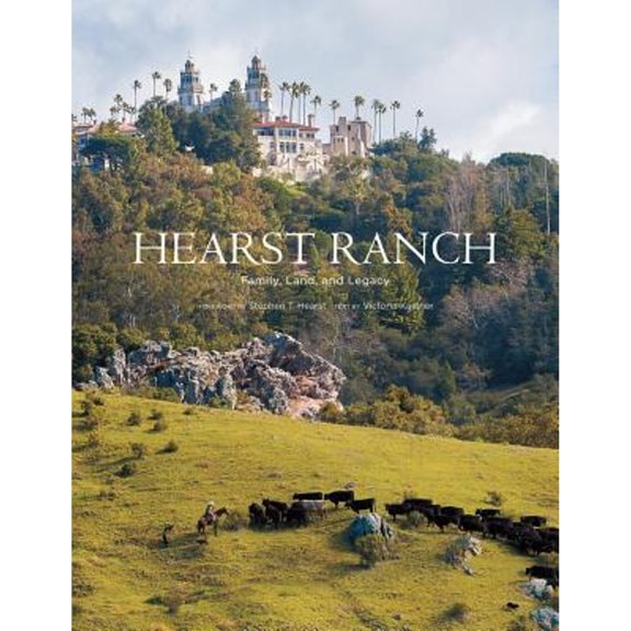 Pre-Owned Hearst Ranch: Family, Land, and Legacy (Hardcover)
