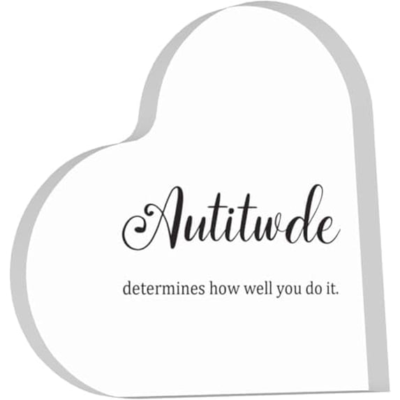 Heart Acrylic Plaque 4X4 Inch Attitude Determines How Well You Do It Motivational Tabletop Sign Acrylic Heart Keepsake Desk Decor For Home Office Cafe Kitchen Shelf Living Room Bedroom Display