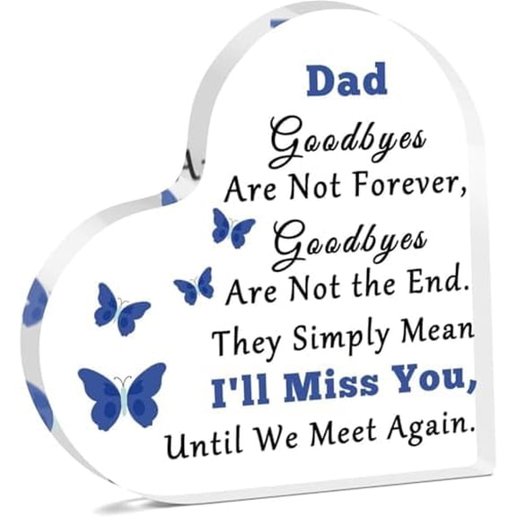 Heart Acrylic Plaque 4X4 Inch Sympathy Desktop Decor Dad Memorial Gift Tabletop Sign Sympathy Bereavement Keepsake for Loss of Father in Memory of Dad Papa Grief Gift for Family Desk Decor