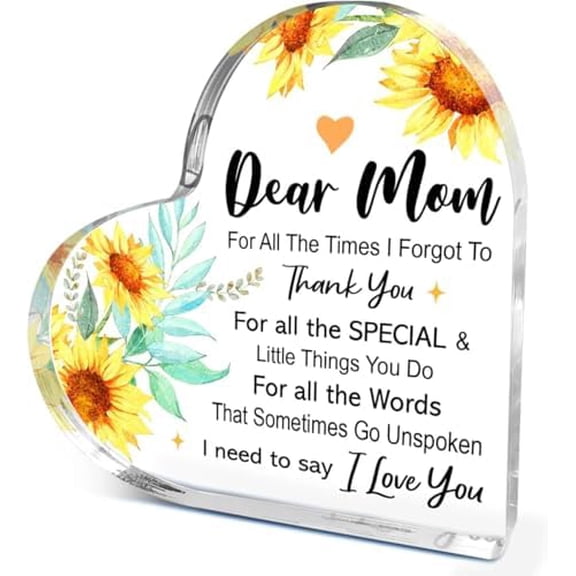 Heart Acrylic Plaque 6"X6"Inch for All The Times That I Forgot Inspirational Tabletop Sign Acrylic Heart Keepsake Mothers Day Birthday Gift for Mom Sunflower Desk Decor