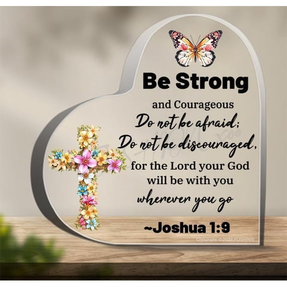 Heart Acrylic Plaque Spiritual Gift for Women Mother Heart Shape Acrylic Plaque Block Decor Be Strong and Courageous Bible Verse Inspirational Birthday Religious Gift 4X4 Inch