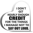 thumbnail image 1 of Heart Acrylic Sign 4X4 Inch Decorative Tabletop Acrylic Sign Inspirational Plaques I Don't Get Nearly Enough Credit Table Sign Home Office Workplace Funny Office Keepsake, 1 of 4
