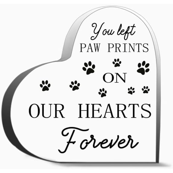 Heart Acrylic Sign 4X4 Inch You Left Paw Prints On Our Hearts Forever Inspirational Keepsake Gift for Friends Family Coworker Home Decorative Signs Tabletop Display Decor