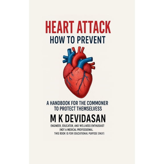 Heart Attack - How to Prevent, (Paperback)