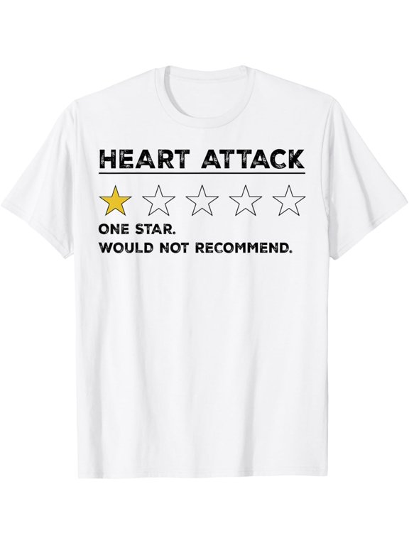 Heart Attack One Star Rating T-Shirt men and women can wear, black, white, gifts