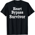 thumbnail image 1 of Heart Bypass Survivor CABG Coronary Surgery Recovery Gifts T-Shirt, 1 of 5