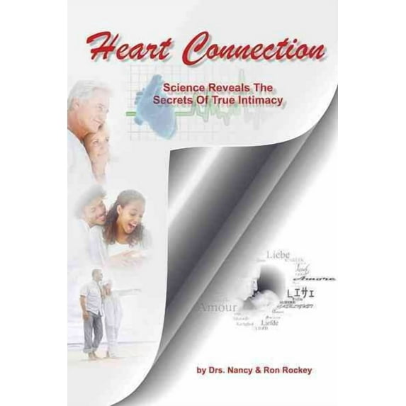 Heart Connection: Science Reveals the Secrets of True Intimacy (Hardcover)
