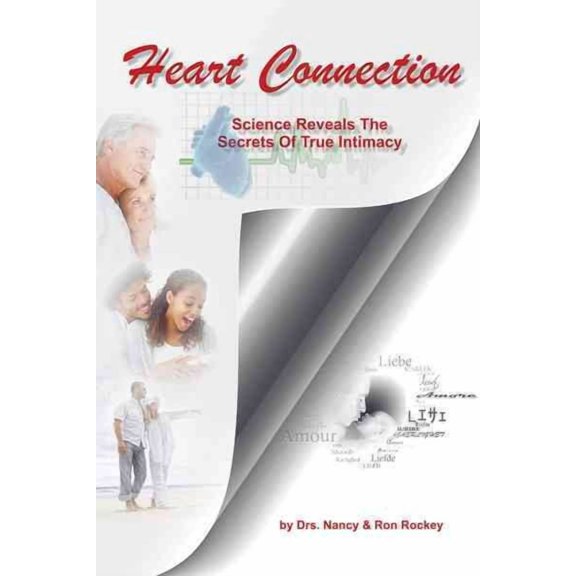 Heart Connection: Science Reveals the Secrets of True Intimacy (Hardcover)